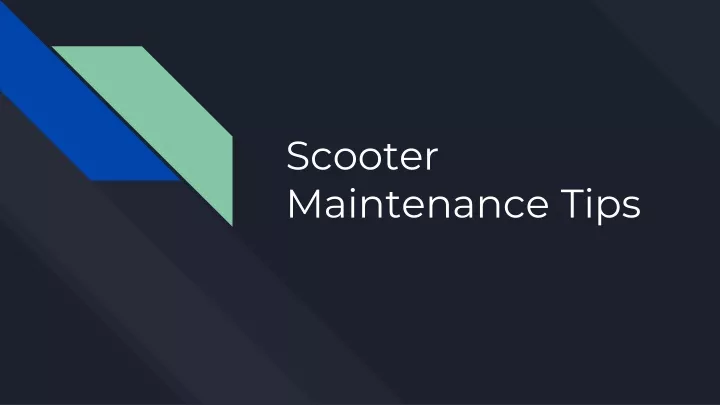 scooter maintenance tips