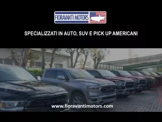 Auto Americane: Pick up, SUV, Muscle Cars - Fioravanti Motors