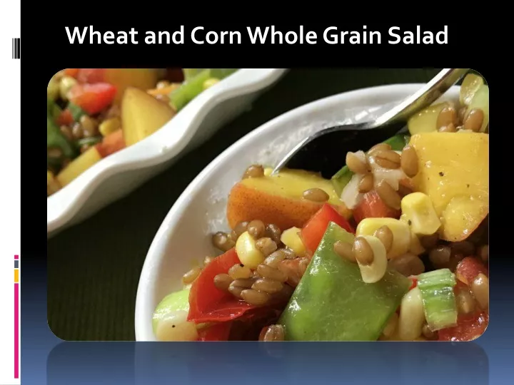 wheat and corn whole grain salad