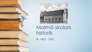 malm skolors historik