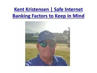 Kent Kristensen | Get the ideas of banking and other kind of banking issues