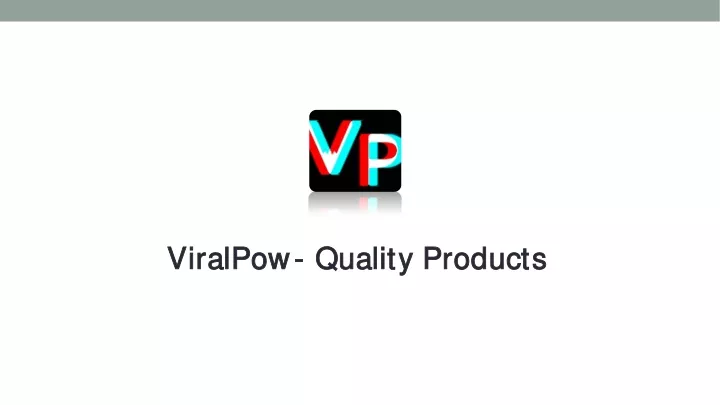 viralpow viralpow quality products quality