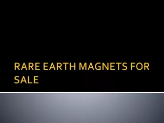 RARE EARTH MAGNETS FOR SALE