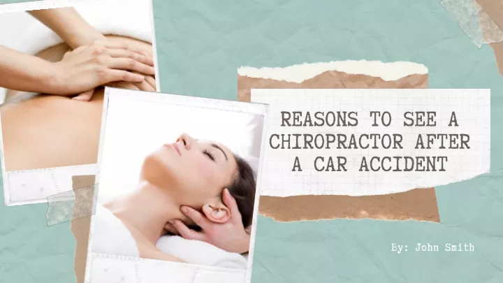 reasons to see a chiropractor after a car accident