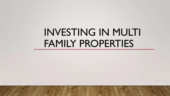 investing in multi family properties