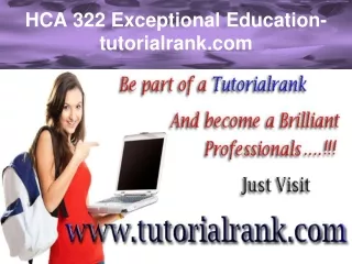 HCA 322 Exceptional Education - tutorialrank.com