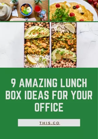 9 amazing lunch box ideas for your office