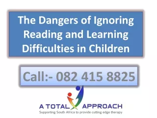 the dangers of ignoring reading and learning difficulties in children