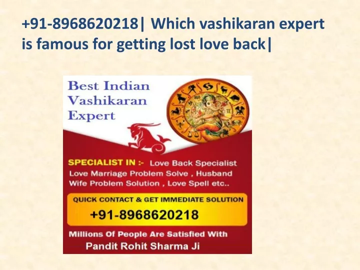91 8968620218 which vashikaran expert is famous for getting lost love back
