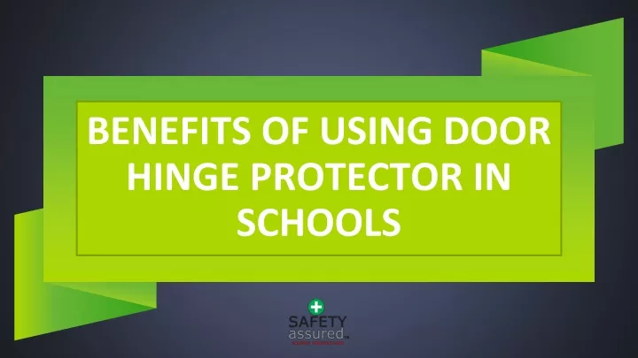 benefits of using door hinge protector in schools
