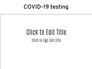 COVID-19 testing