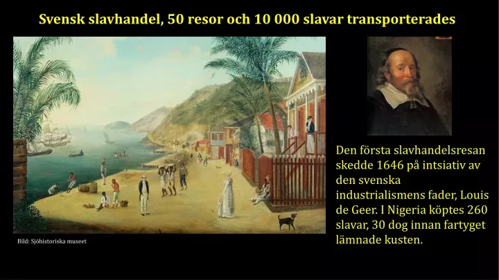 svensk slavhandel 50 resor och 10 000 slavar