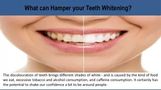 What can Hamper your Teeth Whitening?