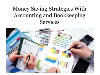 Money Saving Strategies With Accounting and Bookkeeping Services