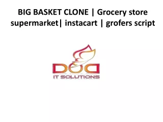 big basket clone grocery store supermarket instacart grofers script
