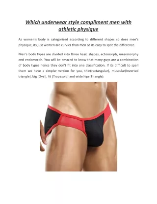 Which underwear style compliment men with athletic physique