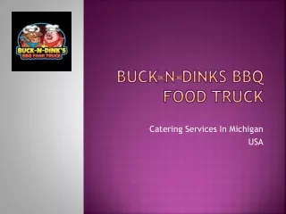 Food Truck Catering Services In Michigan For Events of All Sizes - Buck-N-Dinks