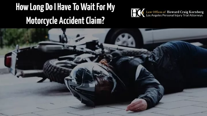 how long do i have to wait for my motorcycle