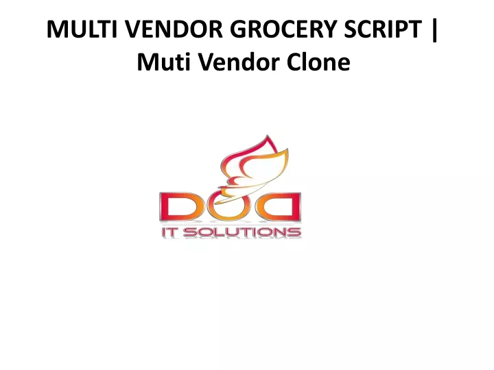 multi vendor grocery script muti vendor clone