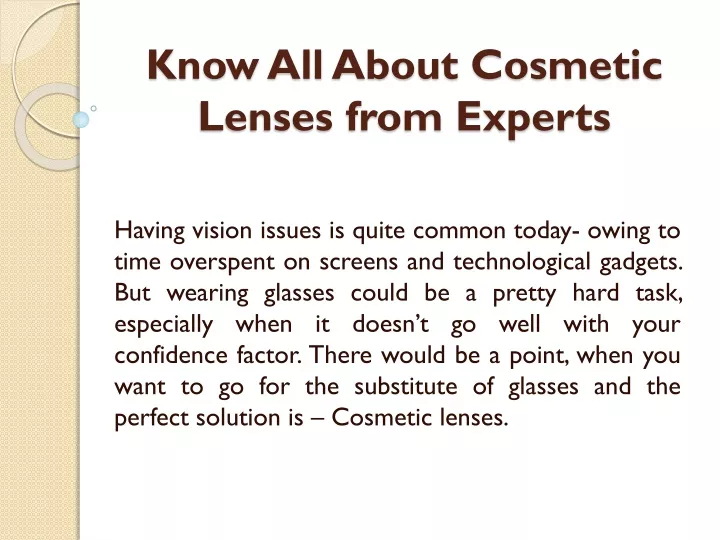 know all about cosmetic lenses from experts