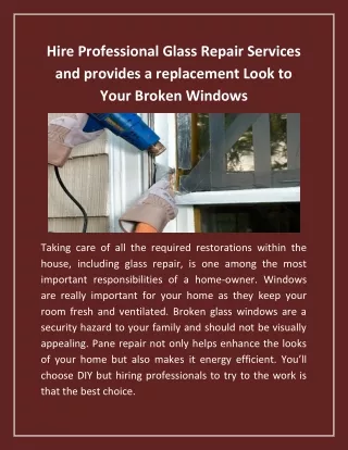 Hire Professional Glass Repair Services and provides a replacement Look to Your Broken Windows