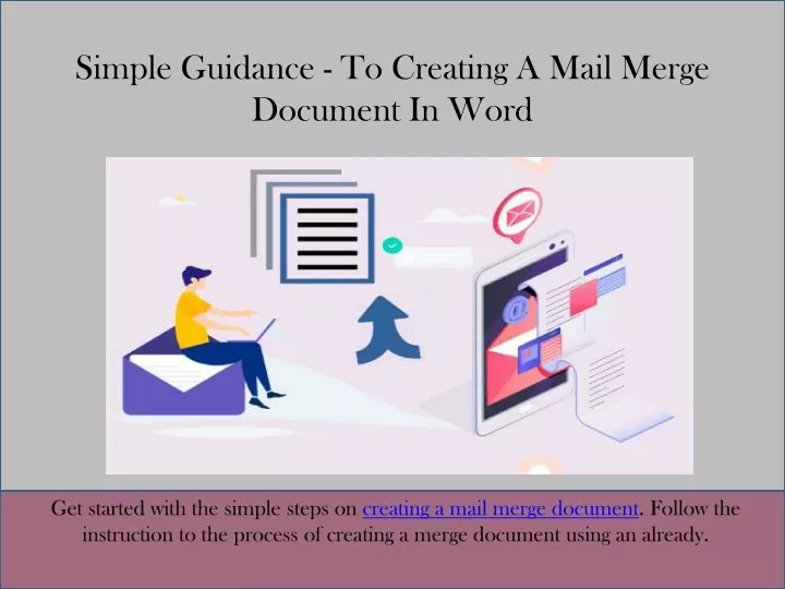 simple guidance to creating a mail merge document in word