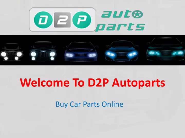 welcome to d2p autoparts