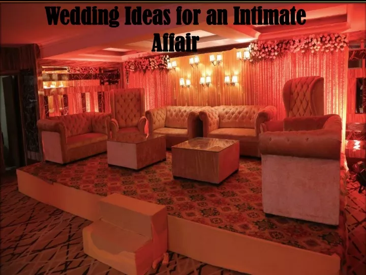 wedding ideas for an intimate affair