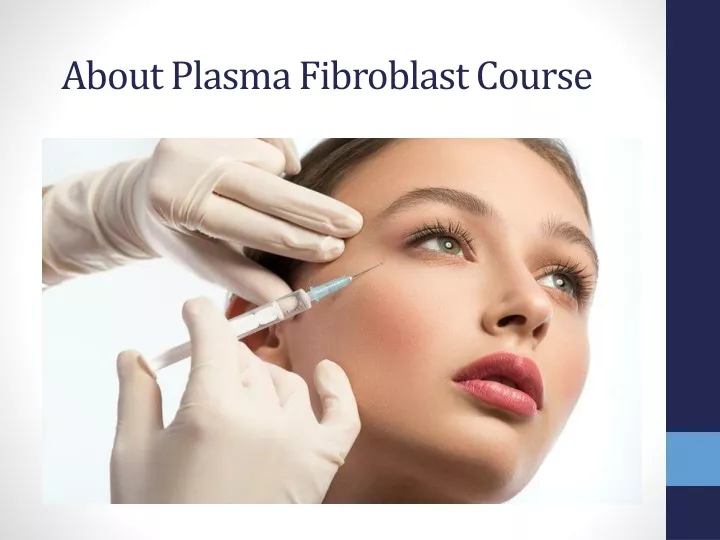 about plasma fibroblast course