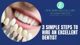 3 SIMPLE STEPS TO HIRE AN EXCELLENT DENTIST
