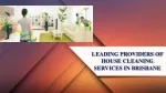 Leading Providers of House Cleaning Services in Brisbane