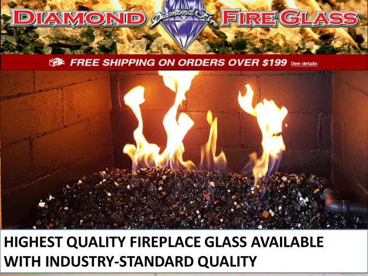 highest quality fireplace glass available with