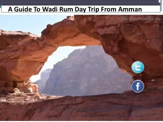 A Guide To Wadi Rum Day Trip From Amman