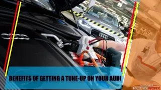 Benefits of Getting a Tune Up on your Audi