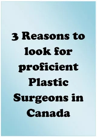 3 Reasons to look for proficient Plastic Surgeons in Canada
