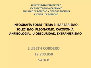 INFOGRAFIA DEL Tema 3. Barbarismo, solecismo, pleonasmo, cacofonía, anfibología,  u obscuridad, extranjerismo