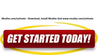 Mcafee.com/activate - Download, install Mcafee And www.mcafee.com/activate