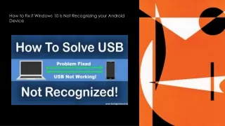 How to Fix if Windows 10 is Not Recognizing your Android Device