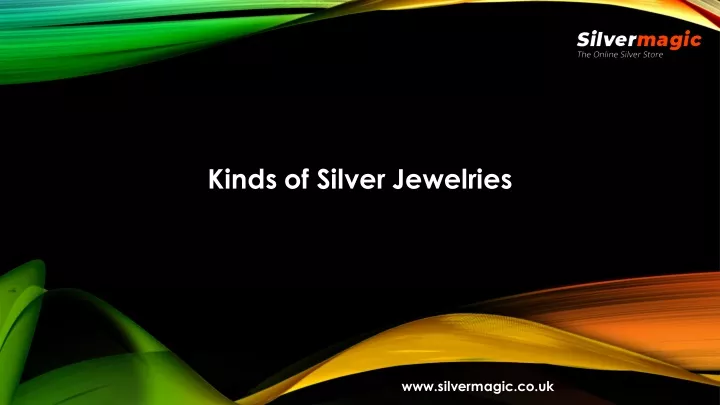 kinds of silver jewelries