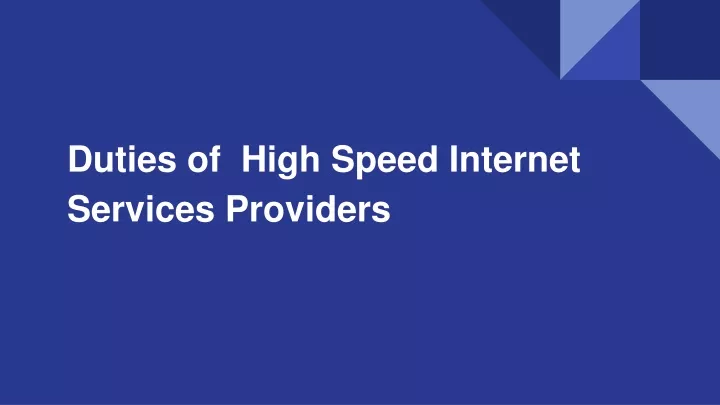 duties of high speed internet services p roviders