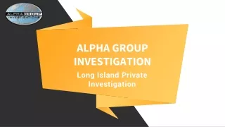 Long Island Private Investigation | Alpha Group Investigation