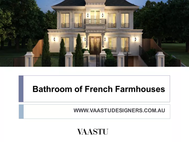 bathroom of french farmhouses