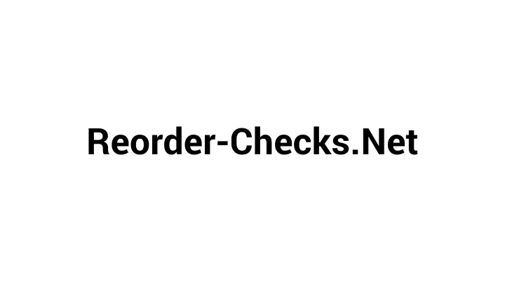 reorder checks net