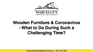 wooden furniture coronavirus what to do during such a challenging time
