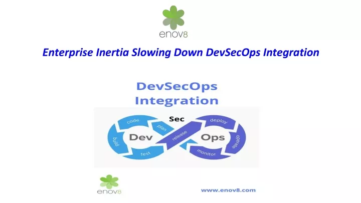 enterprise inertia slowing down devsecops