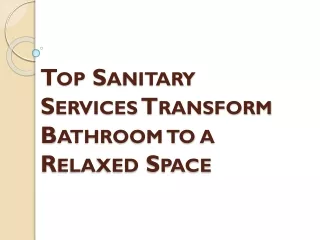 top sanitary services transform bathroom to a relaxed space
