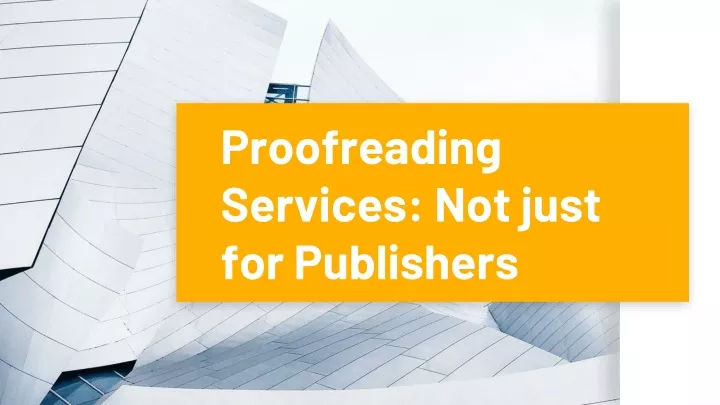 proofreading services not just for publishers