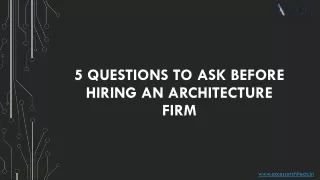 5 questions to ask before hiring an architecture firm