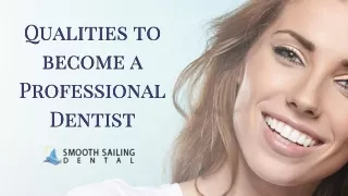 Qualities To Become A Professional Dentist