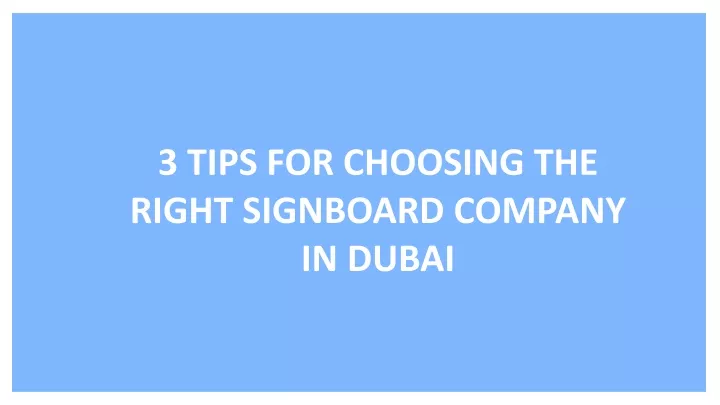 3 tips for choosing the right signboard company
